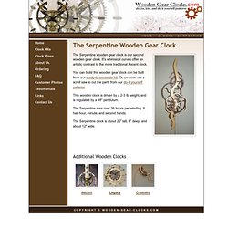 of Wooden Gear Clock Kits and Plans. The Serpentine wooden gear clock 
