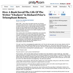 How A Book Saved The Life Of The Writer "Clockers" Is Richard Price's Triumphant Return.