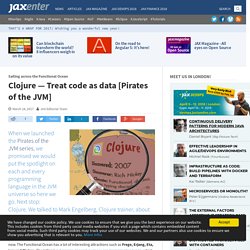 Clojure — Treat code as data [Pirates of the JVM]