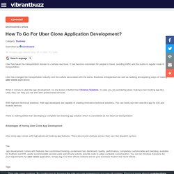 How To Go For Uber Clone Application Development?