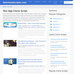 Taxi App Clone, Top Taxi App Clone Script at GetCloneScripts.com