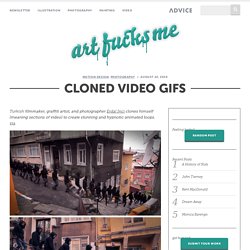 Cloned Video GIFs - Art Fucks Me