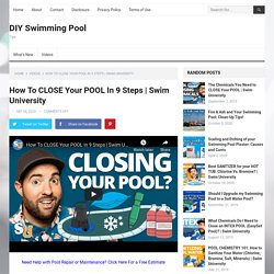 How To CLOSE Your POOL In 9 Steps
