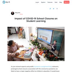 Impact of COVID-19 School Closures on Student Learning