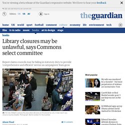 Library closures may be unlawful, says Commons select committee