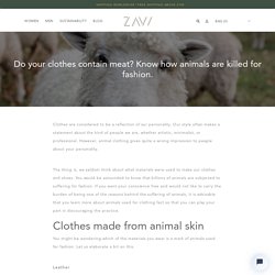 Do your Clothes contain Animal Meat?