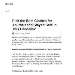 Pick the Best Clothes for Yourself and Stayed Safe in This Pandemic