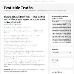 Enviro Activist NonSense — BEE DEATH — Clothianidin — Secret EPA Document — Neonicotinoid « Pesticide Truths