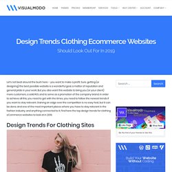 Design Trends Clothing eCommerce Websites Should Look Out