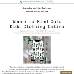 Get Best Children Clothing at Children Boutique Clothing