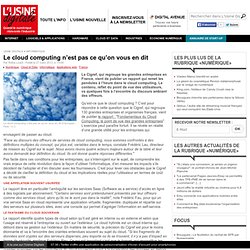 Le cloud computing n’est pas ce qu’on vous en dit - Informatique