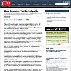Cloud Computing: Two Kinds of Agility - CIO.com - Business Technology Leadership