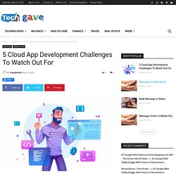5 Cloud App Development Challenges To Watch Out For