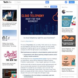 Is cloud telephony right for your business?