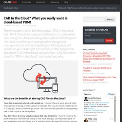 CAD in the Cloud? What you really want is cloud-based PDM!