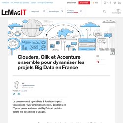 Cloudera, Qlik et Accenture ensemble pour dynamiser les projets Big Data en F...