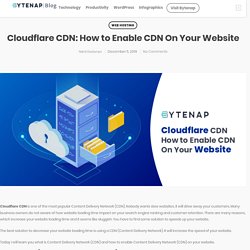 Cloudflare CDN: How to Enable CDN On Your Website