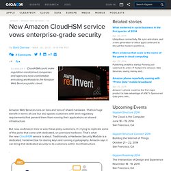 New Amazon CloudHSM service vows enterprise-grade security