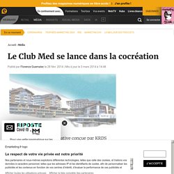 Le Club Med se lance dans la cocréation