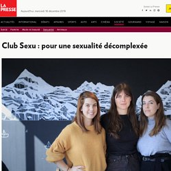 Club Sexu : pour une sexualité décomplexée