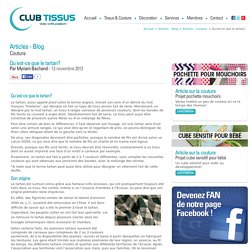 Club Tissus - Qu'est-ce que le tartan?