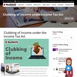 Clubbing of Income under Income Tax Act, Clubbing of Income under Section 64