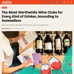 Best Wine Clubs to Join 2020: Subscriptions For Every Kind of Drinker