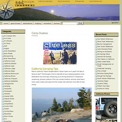 Camp Clueless Guide to California Camping, Off the Beaten Path, California Campground Reservations