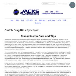 Clutch Drag Kills Synchros! – Jacks Transmissions