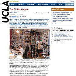 The Clutter Culture - Feature - UCLA Magazine Online