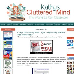 Kathys Cluttered Mind: 5 Days Of Learning With Legos - Lego Story Starters FREE Worksheets