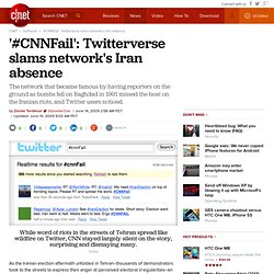 &#039;#CNNFail&#039;: Twitterverse slams network&#039;s Iran abs