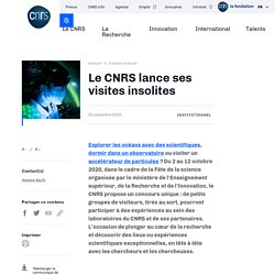 Le CNRS lance ses visites insolites