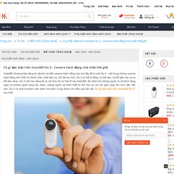 Có gì đặc biệt trên Insta360 Go 2 - Camera hành động nhỏ nhất thế giới