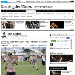 Coachella 2012: Music, and yoga, start the day in Indio