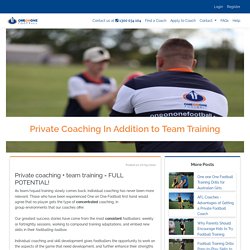 Private Coaching In Addition to Team Training