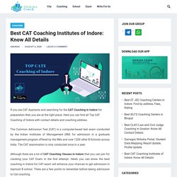 TOP 10 CAT Coaching Centers In Indore: Know Contact Details Here