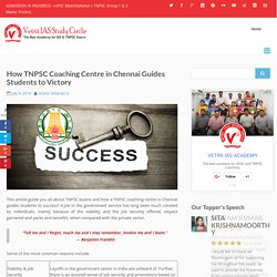 How TNPSC Coaching Centre in Chennai Guides Students to Victory