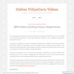 IBPS Online Coaching Classes a Requirement