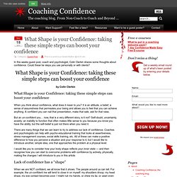 aching Confidence What Shape is your Confidence