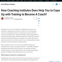 How Coaching Institutes Does Help You to Cope Up with Training to Become A Coach?