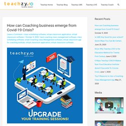 How can Coaching business emerge from Covid-19 Crisis?