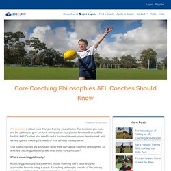 Core Coaching Philosophies AFL Coaches Should Know