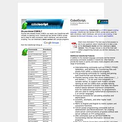 It has versions for Microsoft Windows, Linux, SunOS and FreeBSD. OpenCobol 1.1 Binaries.