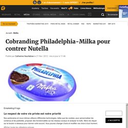 Cobranding Philadelphia-Milka pour contrer Nutella
