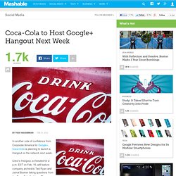 Coca-Cola to Host Google+ Hangout Next Week