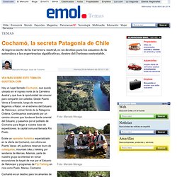 Cochamó, la secreta Patagonia de Chile