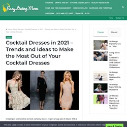 Cocktail Dresses in 2021 – Trends and Ideas to Make the Most Out of Your Cocktail Dresses