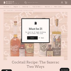 Cocktail Recipe: The Sazerac Two Ways – Bottle Barn