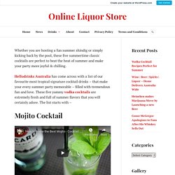 Vodka Cocktail Recipes Perfect for Summer – Online Liquor Store
